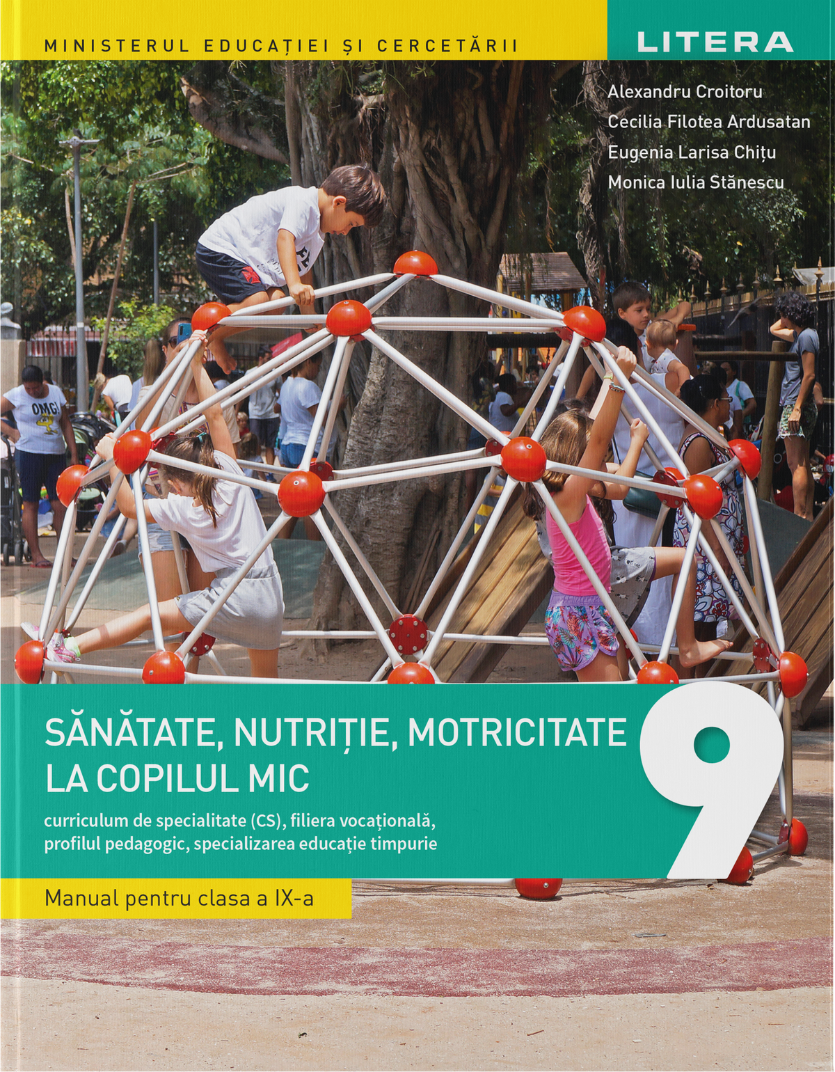 Sănătate, nutriție, motricitate la copilul mic, clasa a IX-a