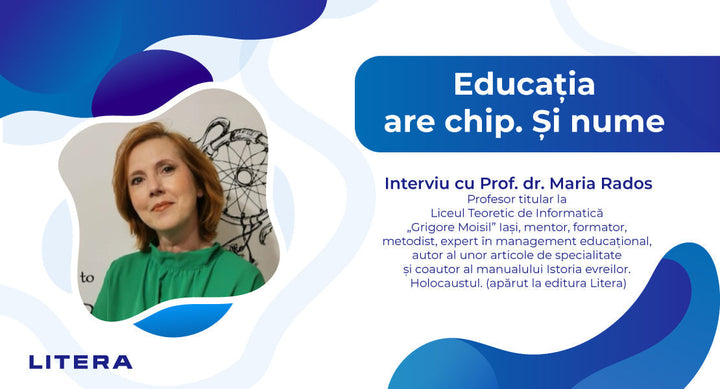 Prof. Maria Rados: Istoria nu este despre informație, ci despre înțelegerea ei profundă